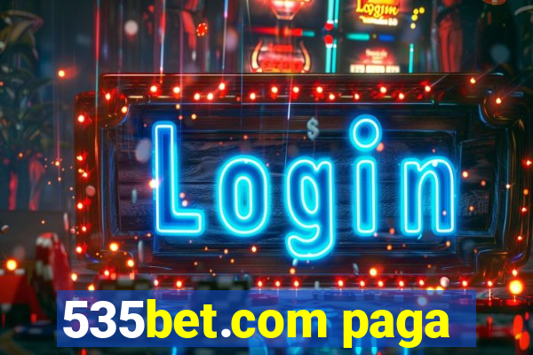 535bet.com paga